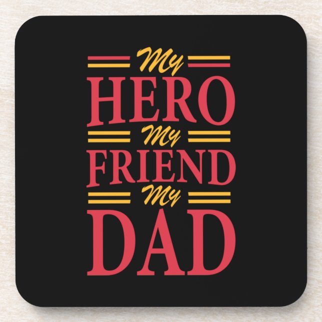 Daddy Gift My Hero Friend Dad Coaster (Front)