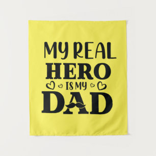 Daddy Gift My Real Hero Is My Hero Tapestry