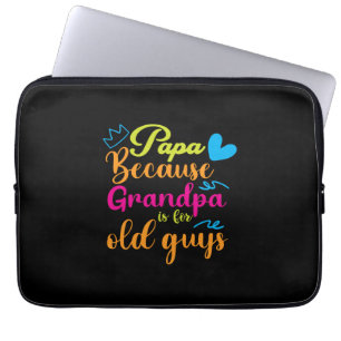 Daddy Gift Papa Because Grandpa Is For Old Guys Laptop Sleeve