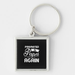 Daddy Gift Promoted To Papa Again Key Ring