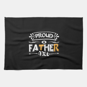 Daddy Gift Proud Father Tea Towel