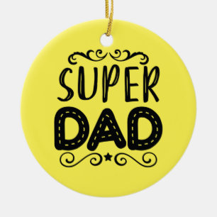 Daddy Gift Proud Super Dad Ceramic Tree Decoration