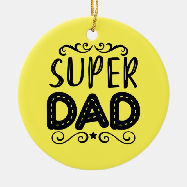 Daddy Gift Proud Super Dad Ceramic Tree Decoration (Front)