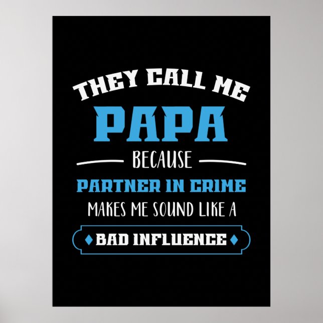 Daddy Gift They Call Me Papa Poster (Front)