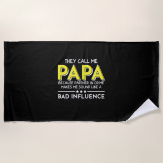 Daddy Gift They Call Me Papas Beach Towel
