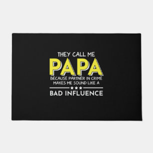 Daddy Gift They Call Me Papas Doormat