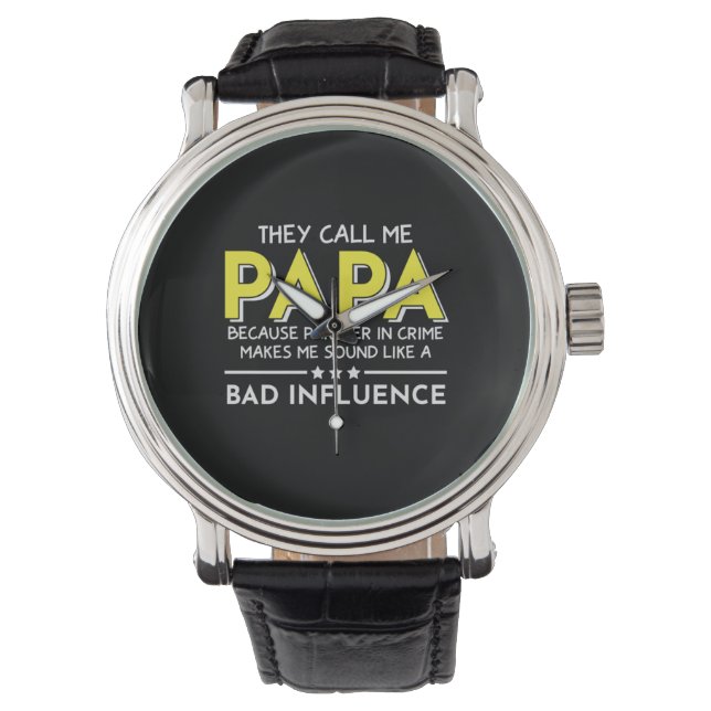 Daddy Gift They Call Me Papas Watch (Front)