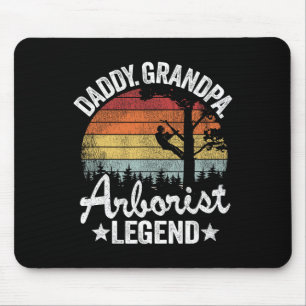 Daddy Grandpa Arborist Legend Tree Climbing Dad Ar Mouse Pad