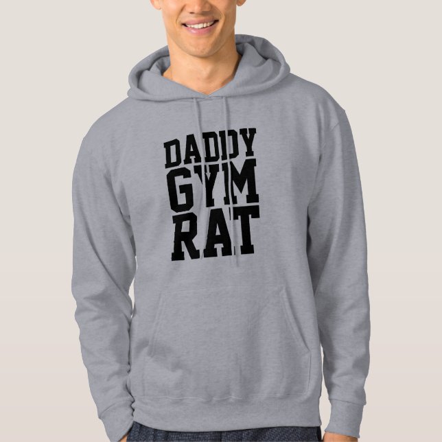 DADDY GYM RAT, funny hoodies for Dad (Front)