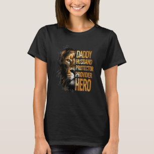 Daddy Husband Protector Provider Hero Fathers Day T-Shirt