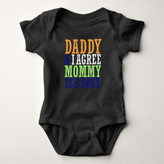 Daddy & I Agree Mummy Is The Boss Baby Bodysuit