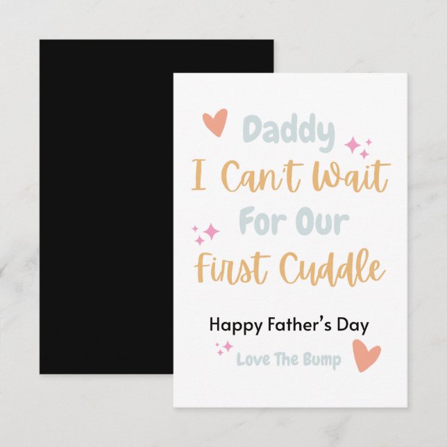 Daddy I Can't Wait For Our First Cuddle Card (Front/Back)