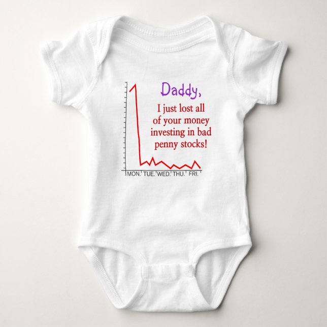"Daddy, I just lost all of your money ..." Baby Bodysuit (Front)