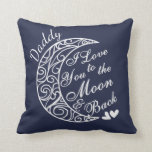 Daddy, I Love U to the Moon & Back Personalised Cushion<br><div class="desc">Let your dad, grandpa, uncle, or husband, boyfriend know how much they mean to you with our Love You to the Moon & Back Loving Hearts Personalised / Any Colour Throw Pillow. To change the text, use the personalise option. For more extensive text changes such as changes to the font,...</div>