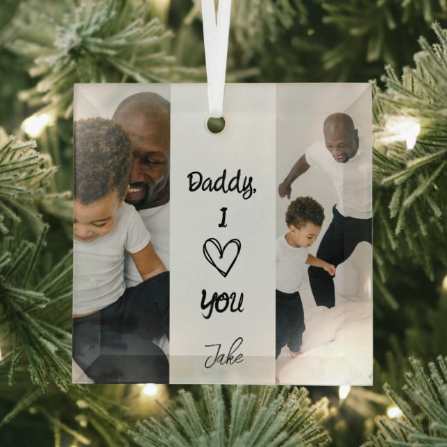 Daddy, I Love You | Personalised Photos Ornament (Insitu)