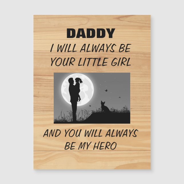 DADDY I WILL ALWAYS BE YOUR LITTLE GIRL  (Front)