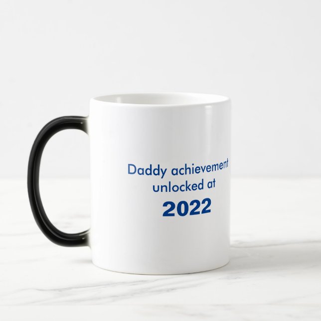 Daddy in 2022 magic mug (Left)