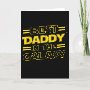 Daddy In The Galaxy Funny Fathers Day Gift For Men Card