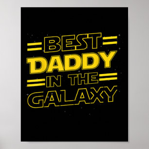 Daddy In The Galaxy Funny Fathers Day Gift For Men Poster