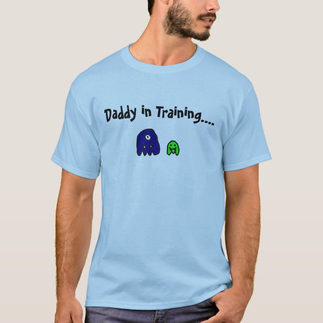 Daddy in Training T-Shirt (Front)