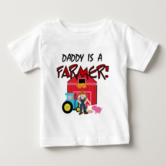 Daddy is a Farmer Tshirts and Gifts (Front)