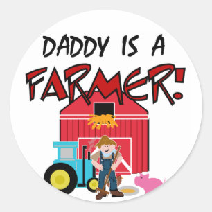 Daddy is a Farmer Tshirts and Gifts Classic Round Sticker