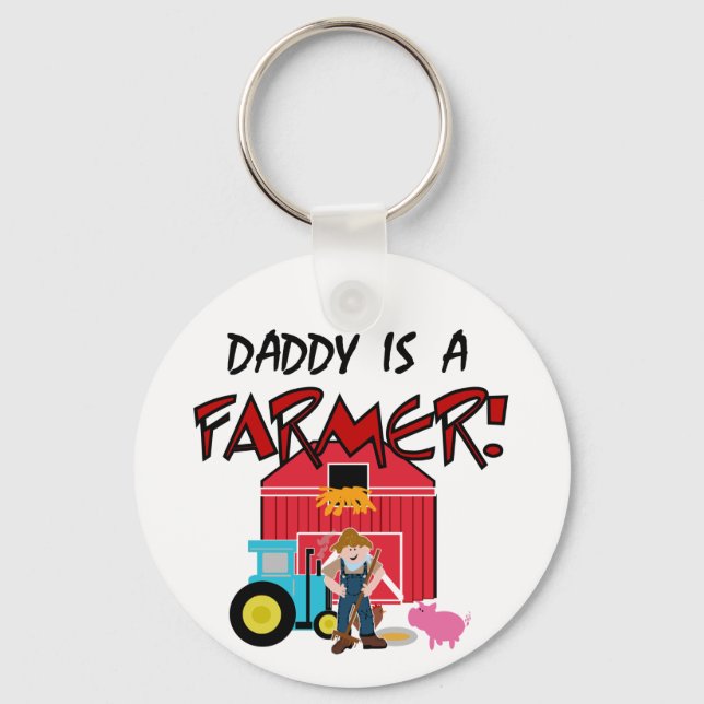 Daddy is a Farmer Tshirts and Gifts Key Ring (Front)