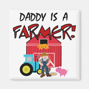 Daddy is a Farmer Tshirts and Gifts Magnet