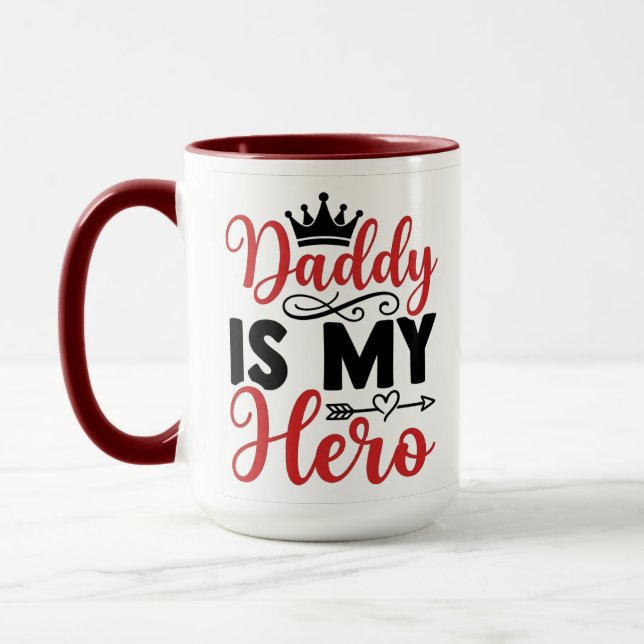 Daddy Is My Hero Cute Fathers Day Mug (Left)