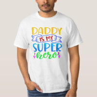 Daddy Is My Super Hero