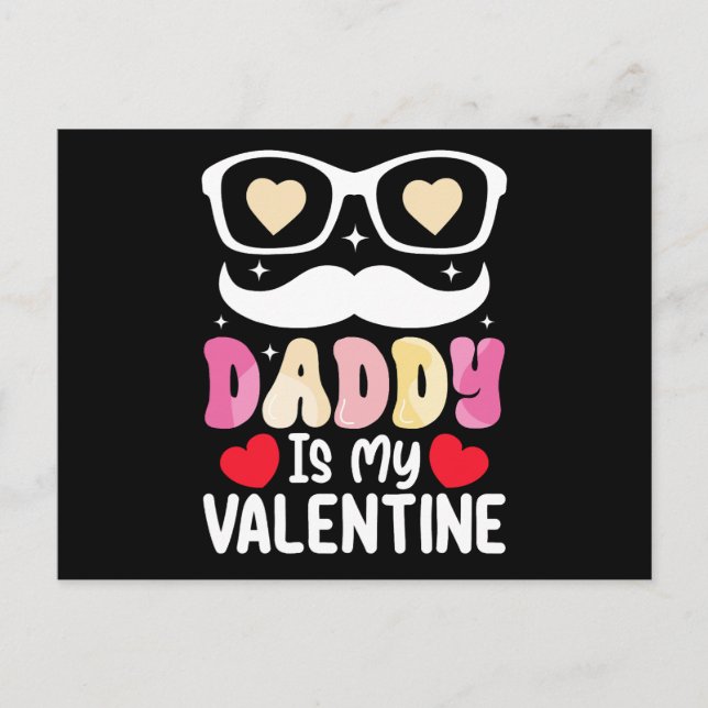 Daddy Is My Valentine Day Dad Family Son Daughter Postcard (Front)