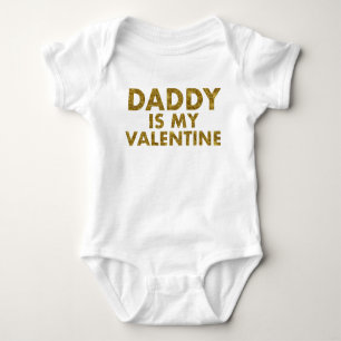 Daddy is my valentine Gold   Baby Kid Boy Girl Baby Bodysuit