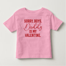 Daddy is my Valentine Tee