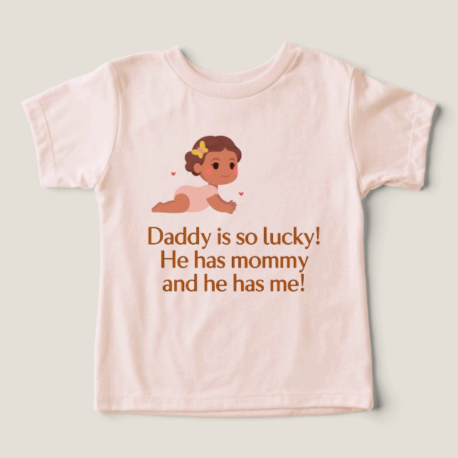 Daddy is so lucky (Design Front)