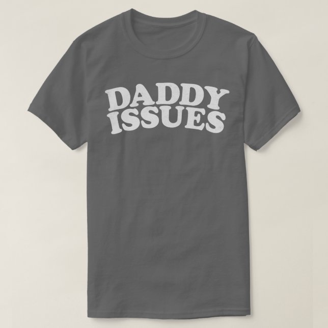 Daddy Issues Vintage Style Faded Design T-Shirt (Design Front)