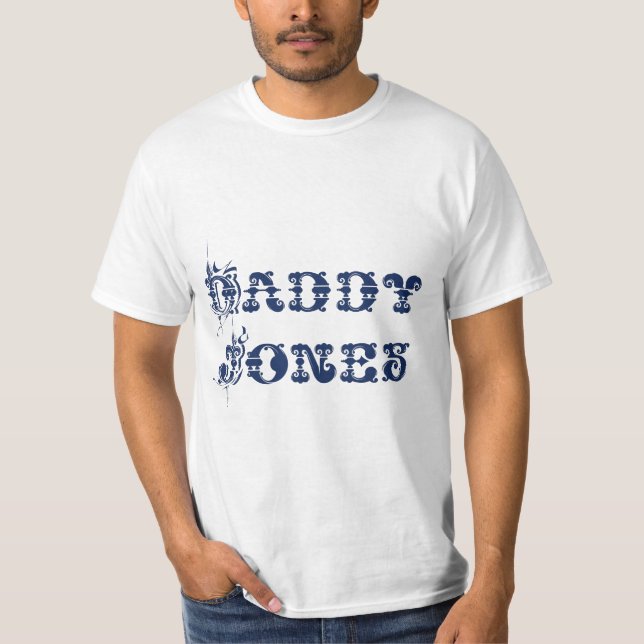 Daddy Jones T 2 T-Shirt (Front)