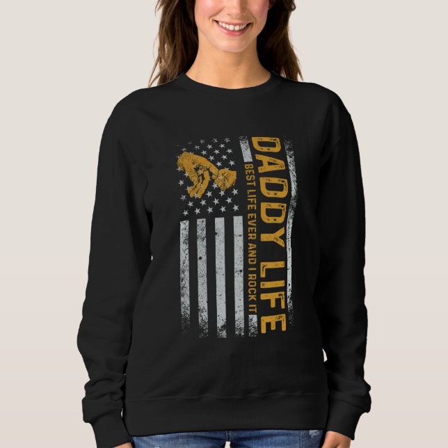 Daddy life Protector Hero American Flag Fathers Da Sweatshirt (Front)