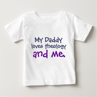 Daddy Loves Theology Baby T-Shirt