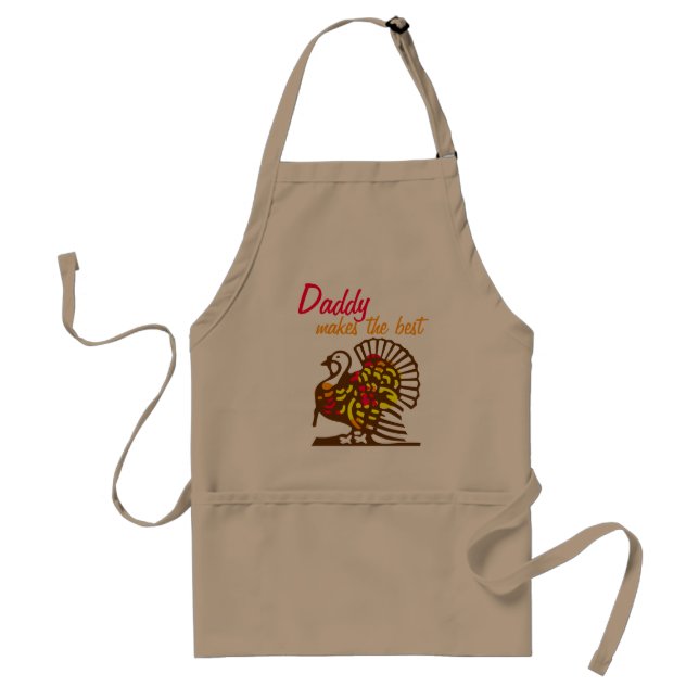 Daddy Makes The Best Thanksgiving Turkey Standard Apron (Front)