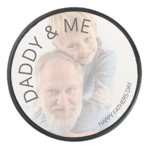 Daddy & Me   Happy Fathers Day   Photo Hockey Puck