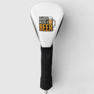 Daddy Needs a Beer Vintage Engraving Shirt Design_ Golf Head Cover
