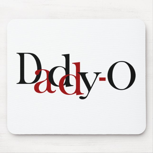 Daddy-O Mouse Pad (Front)