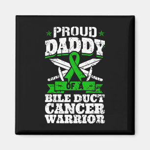 Daddy Of A Bile Duct Cancer Warrior Awareness Dad Magnet