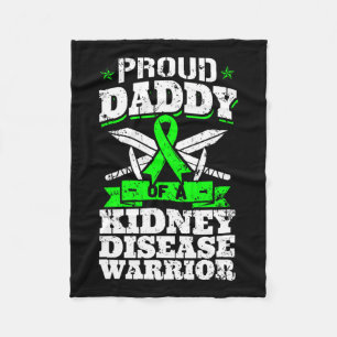 Daddy Of A Kidney Disease Warrior Ckd Awareness Da Fleece Blanket