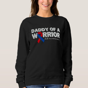 Daddy Of A Warrior CHD Congenital Heart Defect Awa Sweatshirt