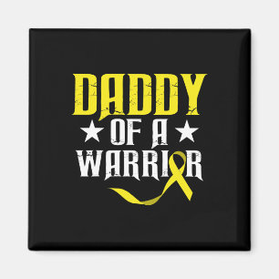 Daddy of a Warrior Childhood Cancer Awareness 2 Magnet