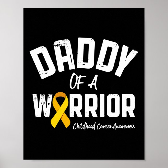 Daddy Of A Warrior Childhood Cancer Awareness Dad  Poster (Front)