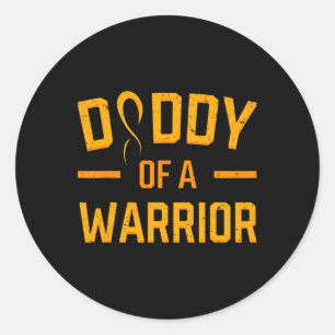 Daddy Of A Warrior Childhood Cancer Medulloblastom Classic Round Sticker