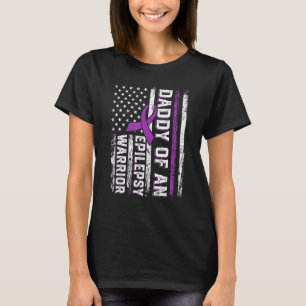 Daddy of a Warrior Epilepsy Purple Ribbon Support T-Shirt