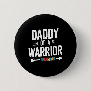 Daddy Of A Warrior Family Papa World Autism Awaren 6 Cm Round Badge
